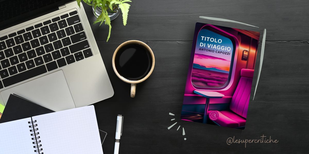 La Prosa Unica di Antonio Capozzi: Un Viaggio&nbsp;Narrativo