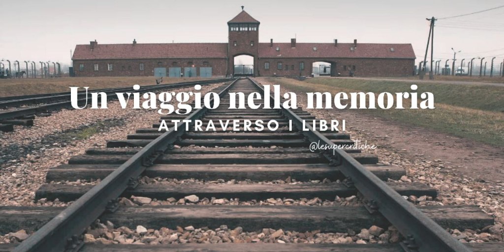 Memoria dell’Olocausto: Consigli di Lettura per il 27&nbsp;Gennaio