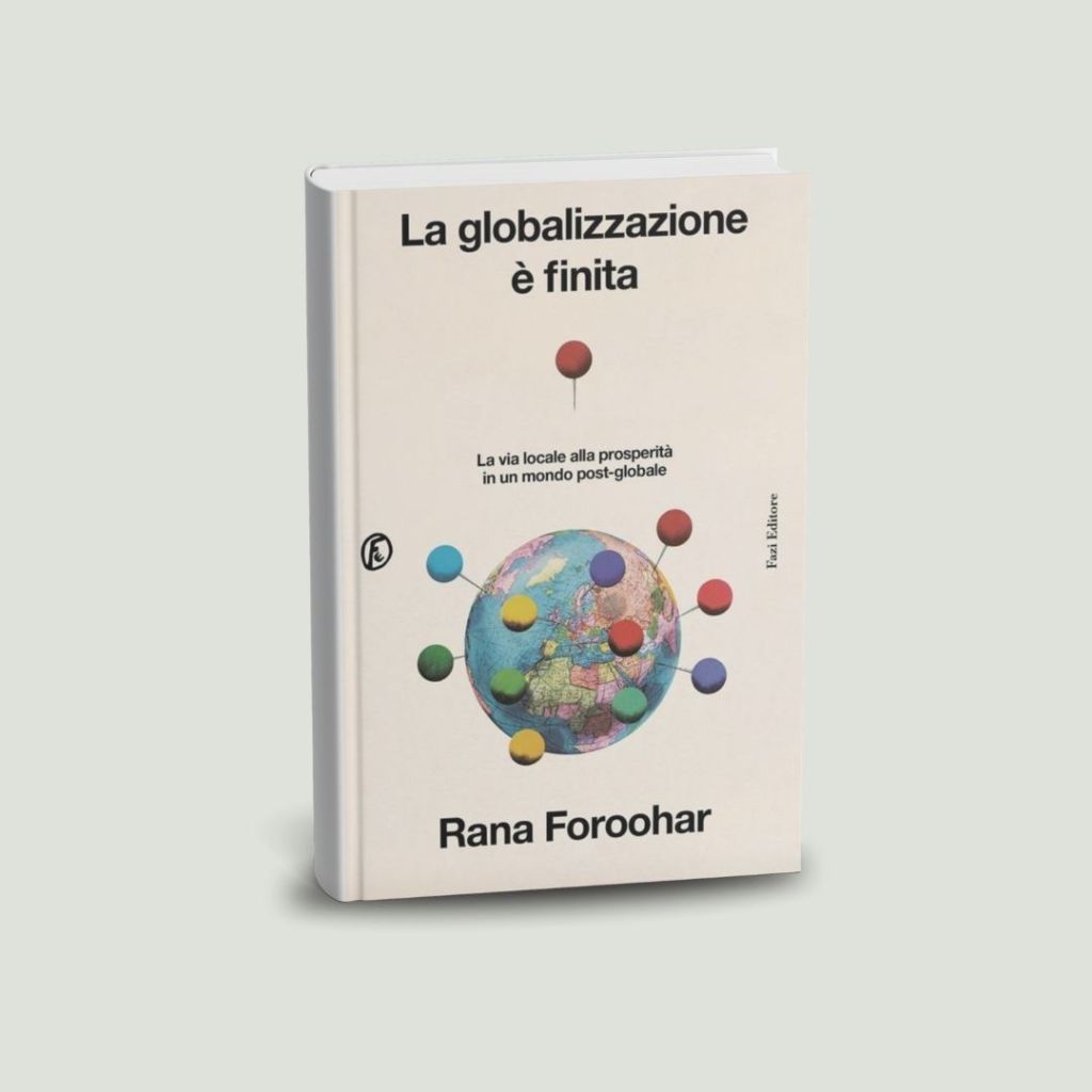 la globalizzazione è finita rana foroohar