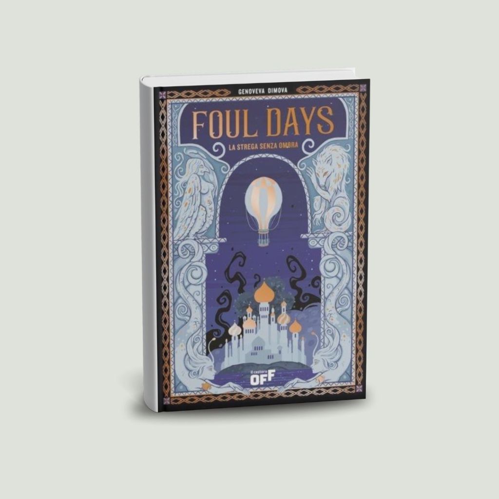 foul days la strega senza ombra