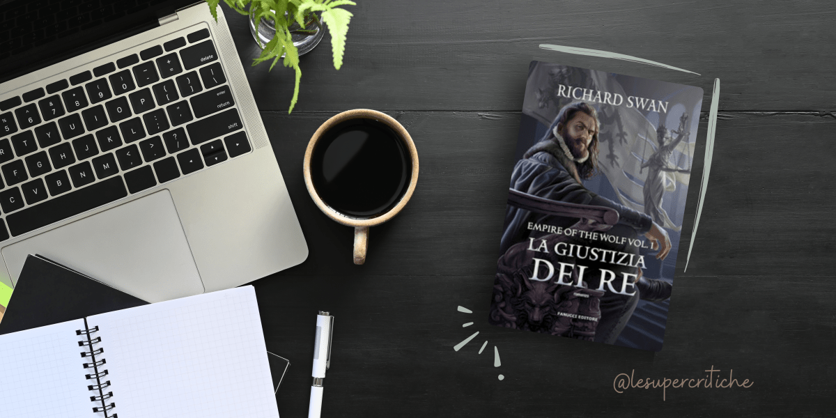 Recensione di La Giustizia dei Re: Magia e&nbsp;Intrigo