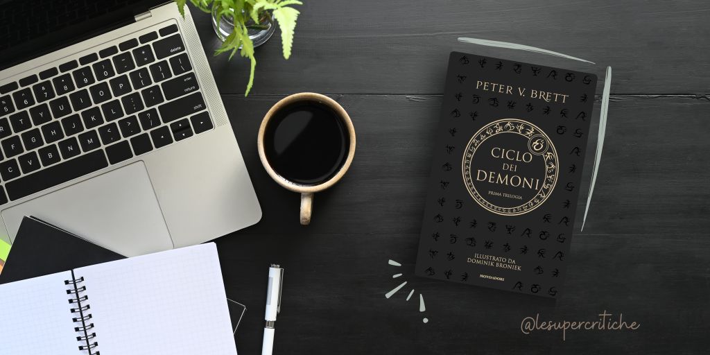 Recensione di Il Ciclo dei Demoni di Peter V.&nbsp;Brett