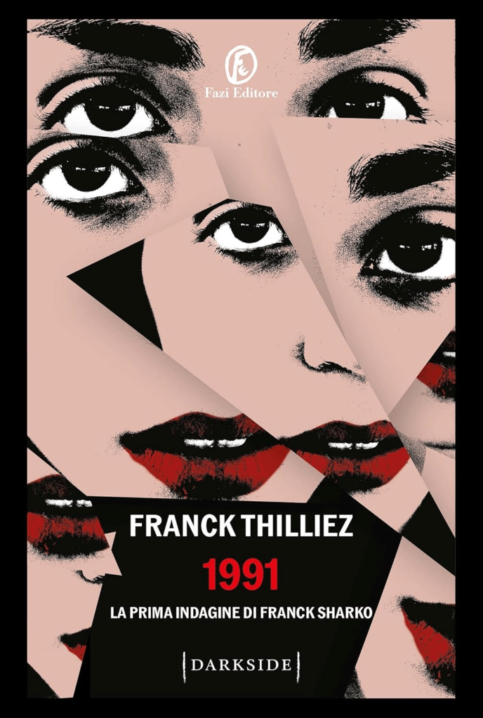 1991 di franck Thilliez edito fazi editore