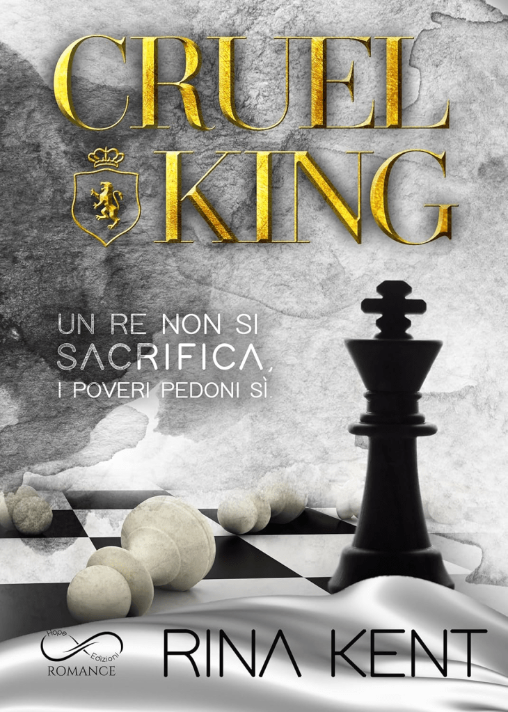 cruel king di rina kent edito hope edizioni