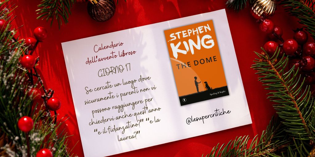 Calendario dell’Avvento – Giorno 17: The Dome di Stephen&nbsp;King