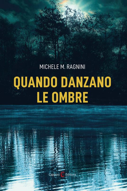 copertina quando danzano le ombre di michele m ragnini